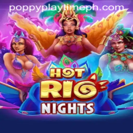 Exploring the Thrill of 'HotRioNights' in the Era of 'Poppy Playtime'