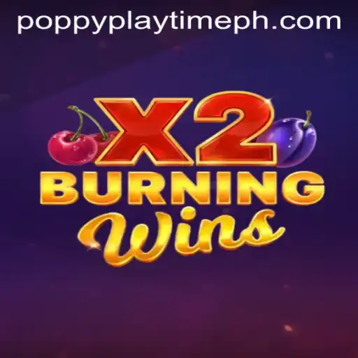 Exploring the Thrills of BurningWinsX2 and the Poppy Playtime Phenomenon